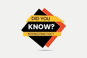 Did you know interesting fact vector for benner design