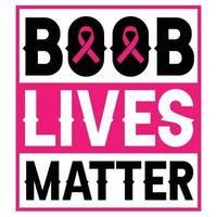 Boob lives matter t shirt vector