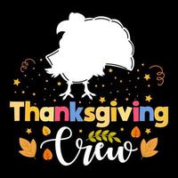 ThThanksgiving Crew t shirt design, Happy thanksgiving quote, Thanksgiving day t shirt design, turkey vector illustration