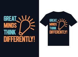 Great Minds Think DIFFERENTLY illustrations for print-ready T-Shirts design vector