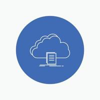 cloud. access. document. file. download White Line Icon in Circle background. vector icon illustration