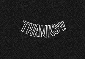 Thanks thank you doodle hand drawing chalk text background for presentation closing statement. typography for banner, poster, greeting card vector
