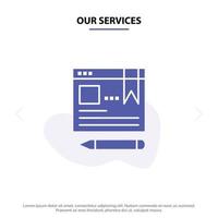 Our Services Browser Text Pen Education Solid Glyph Icon Web card Template vector