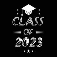 Class of 2023. Graduation banner for high school, college graduate. Class of 2022 to congratulate young graduates on graduation vector