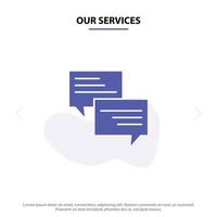 Our Services Sms Message Popup Bubble Chat Solid Glyph Icon Web card Template vector