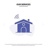 nuestros servicios servicio wifi casa de señal icono de glifo sólido plantilla de tarjeta web vector