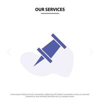 Our Services Marker Pin Solid Glyph Icon Web card Template vector