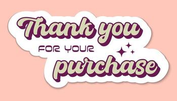 Thank you for your purchase, groovy sticker for small business in retro style. Online order, business owner, packaging vector
