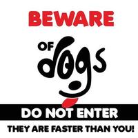 Beware of dogs typographic design vector with light background