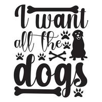 Quiero todos los perros. vector