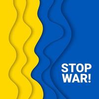 Vector paper cut background illustration of Pray For Ukraine, No War, Stand With Ukraine, Stop War concept with prohibition sign on Ukraine flag colors. Stop war and military attack in Ukraine poster.