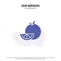 nuestros servicios plantilla de tarjeta web de icono de glifo sólido de madrigal de fruta de comida naranja vector