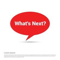 What's next typographic design with elegent design vector