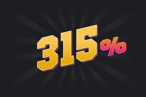 315 discount banner with dark background and yellow text. 315 percent sales promotional design. vector