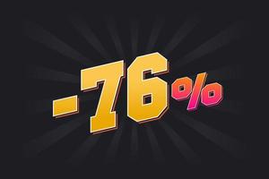 Negative 76 discount banner with dark background and yellow text. -76 percent sales promotional design. vector