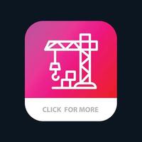 botón de aplicación móvil de grúa de construcción de arquitectura versión de línea de android e ios vector