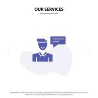 Our Services Chat Message Popup Man Conversation Solid Glyph Icon Web card Template vector