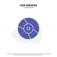 Our Services Cd Dvd Disk Device Solid Glyph Icon Web card Template vector