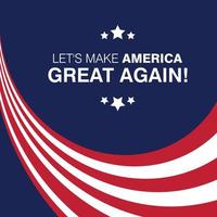 Lets make america great typography with flag design on background vector