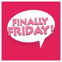 Finally Friday typography vector