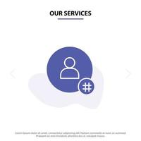 Our Services Follow Hash tag Tweet Twitter Contact Solid Glyph Icon Web card Template vector