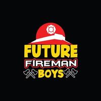 Future Fireman Boys vector t-shirt template. Vector graphics, Firefighter typography design. Can be used for Print mugs, sticker designs, greeting cards, posters, bags, and t-shirts.
