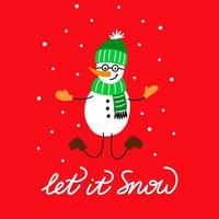 Let it snow lettering greeting card with snowman. vector