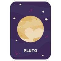 Pluto. Vector Space flash card. English language game with cute astronaut, rocket, planet, comet, alien for kids. Astronomy flashcards with funny characters. Simple educational printable worksheet