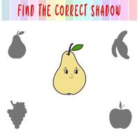 Find the right shadow. Cute cartoon pear. Educational game with fruits. Logic games for children with an answer. A training card with a task for preschool and kindergarten children vector