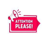 Attention please banner - megaphone icon. Business concept. Flat style vector design.