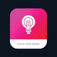 Bulb Bright Business Idea Light Light bulb Power Mobile App Button Android and IOS Glyph Version vector