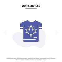 Our Services Shirt Autumn Canada Leaf Maple Solid Glyph Icon Web card Template vector