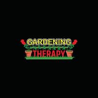 Gardening therapy vector t-shirt template. Vector graphics, gardening typography design. Can be used for Print mugs, sticker designs, greeting cards, posters, bags, and t-shirts.