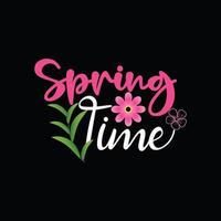 Spring Time vector t-shirt template. Vector graphics, spring typography design. Can be used for Print mugs, sticker designs, greeting cards, posters, bags, and t-shirts.