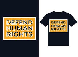 Defend human rights illustrations for print-ready T-Shirts design vector