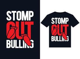 Stomp Out Bulling illustrations for print-ready T-Shirts design vector