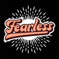 fearless. Life quote with modern background vector