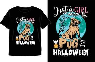 solo una chica que ama el pug y el diseño de camisetas de Halloween. vector