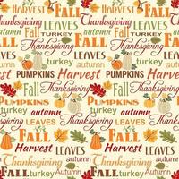 Fall, Thanksgiving, and Autumn Wordings with Ivory background, maple leaves, pumpkins and Acorn- Seamless vector pattern