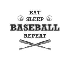 Vector engraved style illustration for posters, decoration, t-shirt design. Hand drawn sketch of ball and bat with motivational typography isolated on white background. Eat, sleep, baseball, repeat.