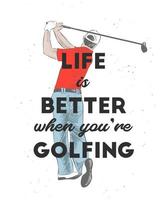 Vector engraved style illustration for posters, decoration, t-shirt design. Hand drawn sketch of golf player with motivational typography isolated on white background. Detailed vintage drawing logo.