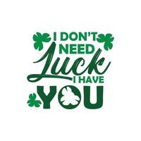 St. Patrick's Day Quotes and lettering vector T-shirt design