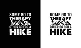 Hiking Quote T shirt design, typography vector