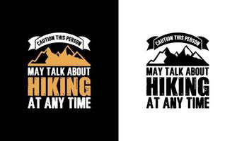 Hiking Quote T shirt design, typography vector