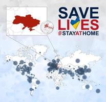 mapa mundial con casos de coronavirus enfocados en ucrania, enfermedad covid-19 en ucrania. el eslogan salva vidas con la bandera de ucrania. vector