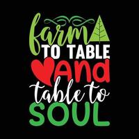 farm to table and table to soul typography vintage style design, new years, christmas retro design vector