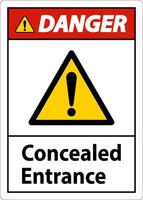 Danger Label Concealed Entrance Sign On White Background vector