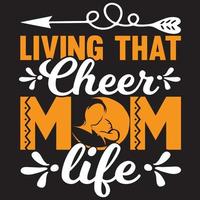 living that cheer mom life vector