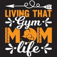 living that gym mom life vector