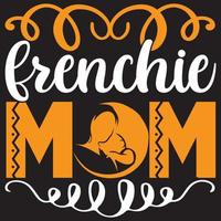 Frenchie mom design vector